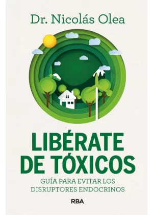 Libérate de Tóxicos - Dr. Nicolás Olea